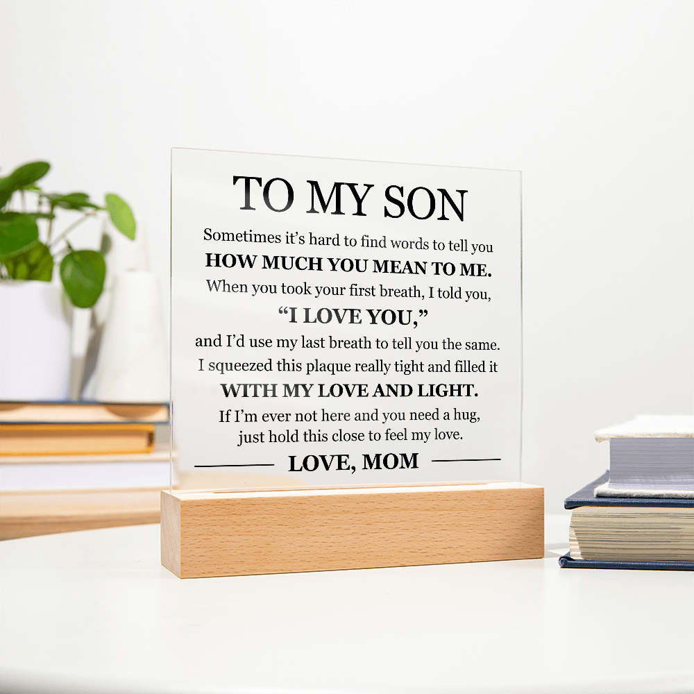 Acrylic Square Plaque - To My Son "I Love You"