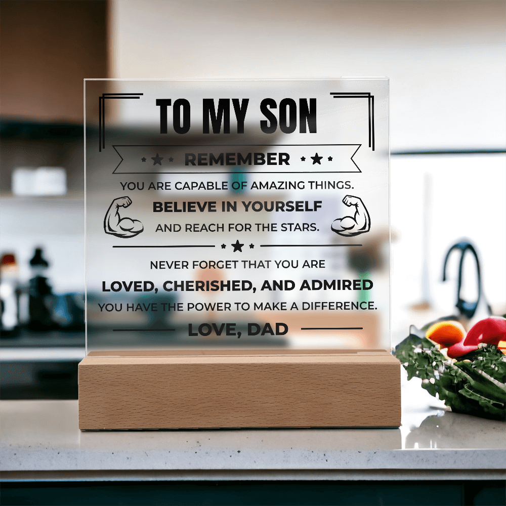 Acrylic Square Plaque - To My Son "Believe in Yourself"