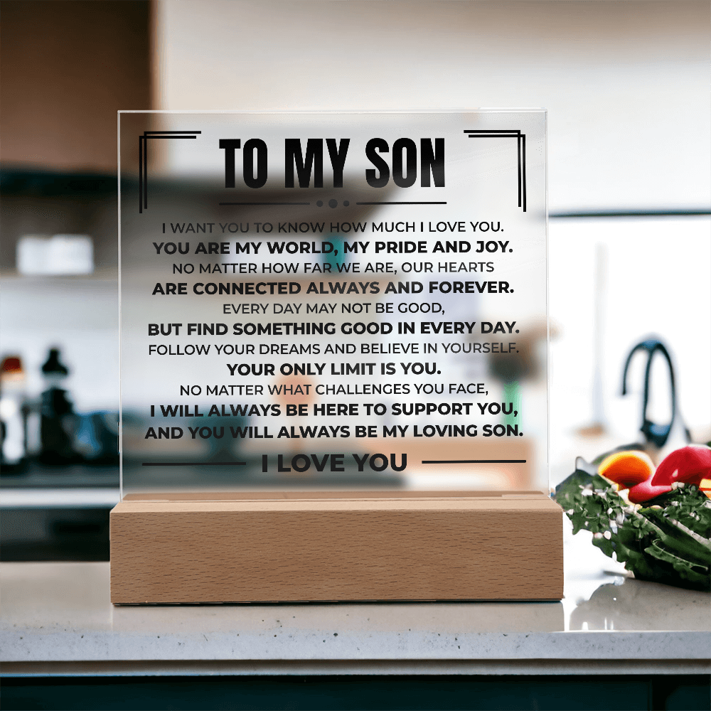 Acrylic Square Plaque - To My Son "You Are My World"