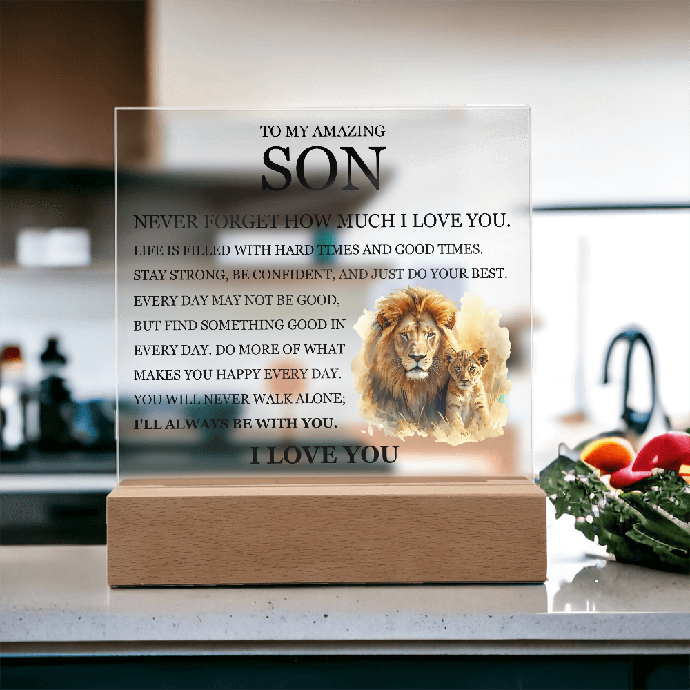Acrylic Square Plaque - To My Son "Never Forget How Much I Love You"