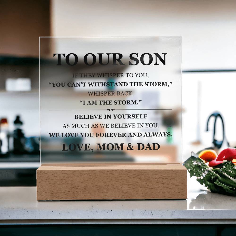 Square Acrylic Plaque - To My Son "Believe In Your Self"