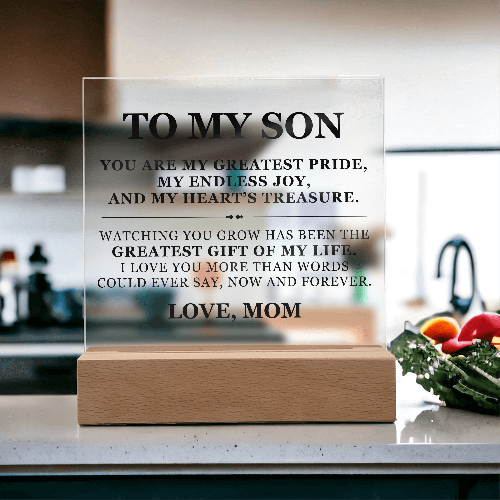 Square Acrylic Plaque - To My Son "You Are My Greatest Pride"