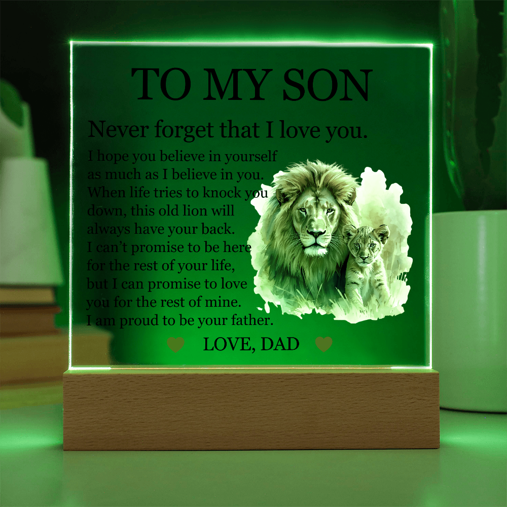 Acrylic Square Plaque - To My Son "Never Forget That I Love You"
