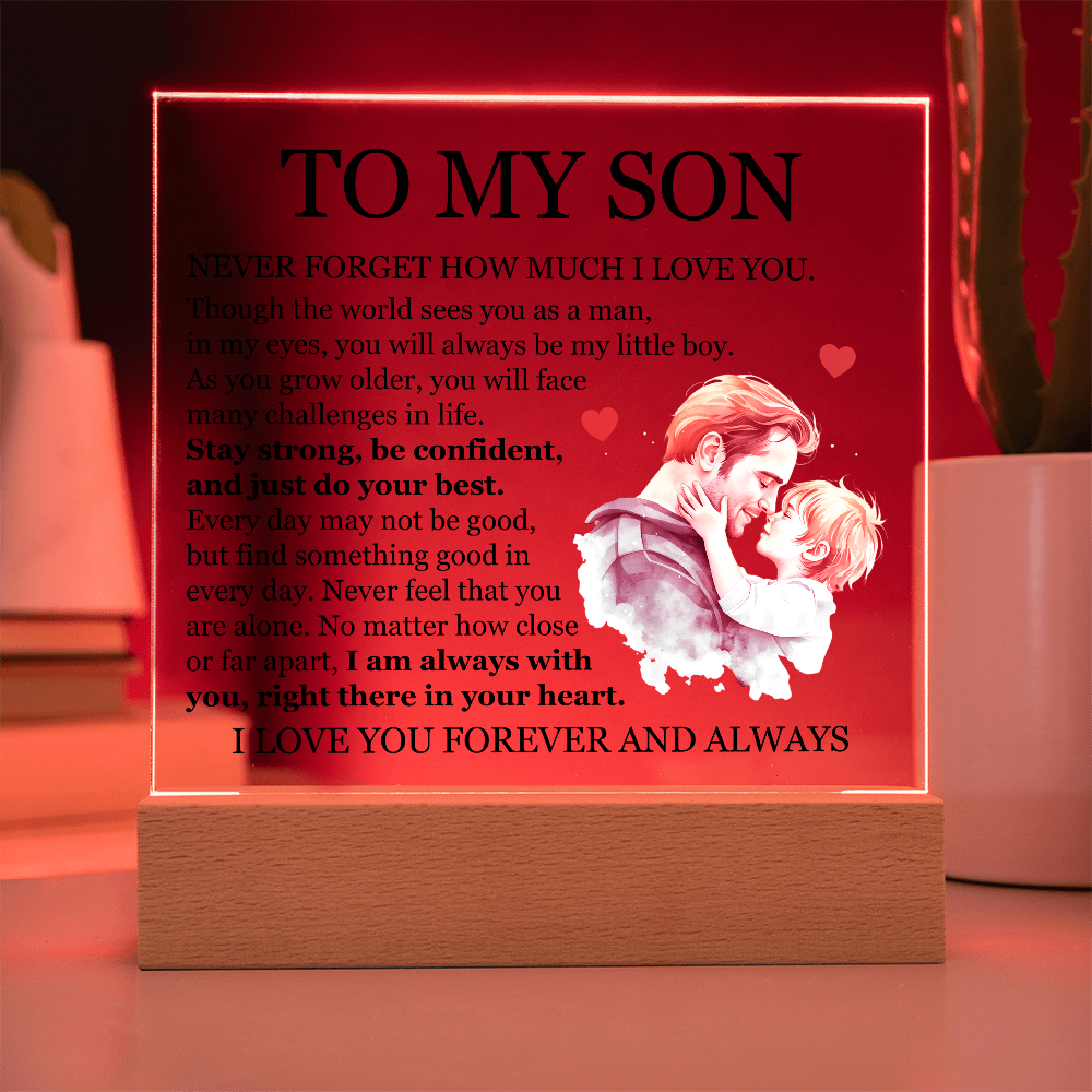 Acrylic Square Plaque - To My Son "I Am Always With You"