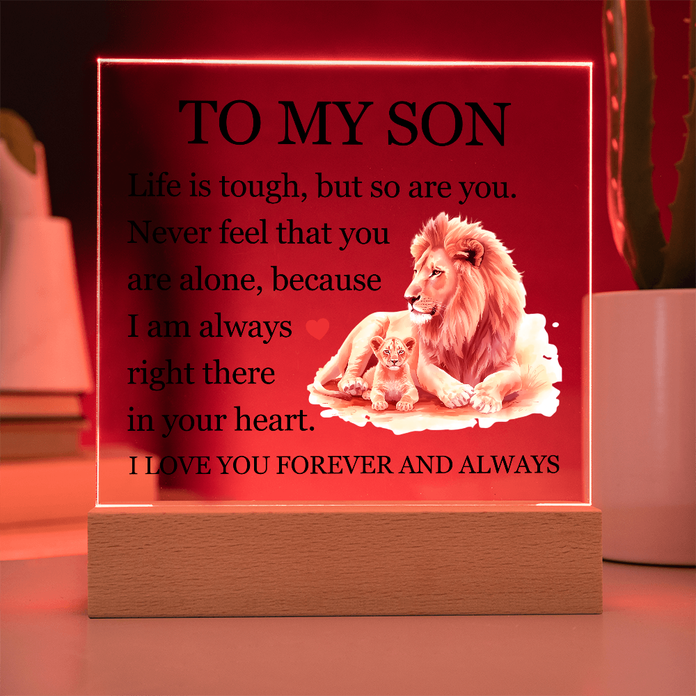 Acrylic Square Plaque - To My Son "Life is Tough, But so are you"