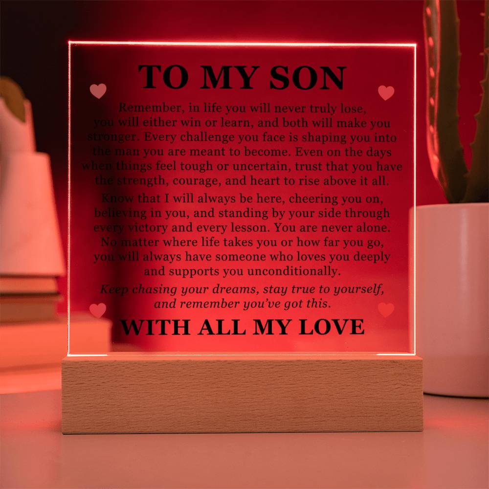 Square Acrylic Plaque - To My Son "You Are Never Alone "