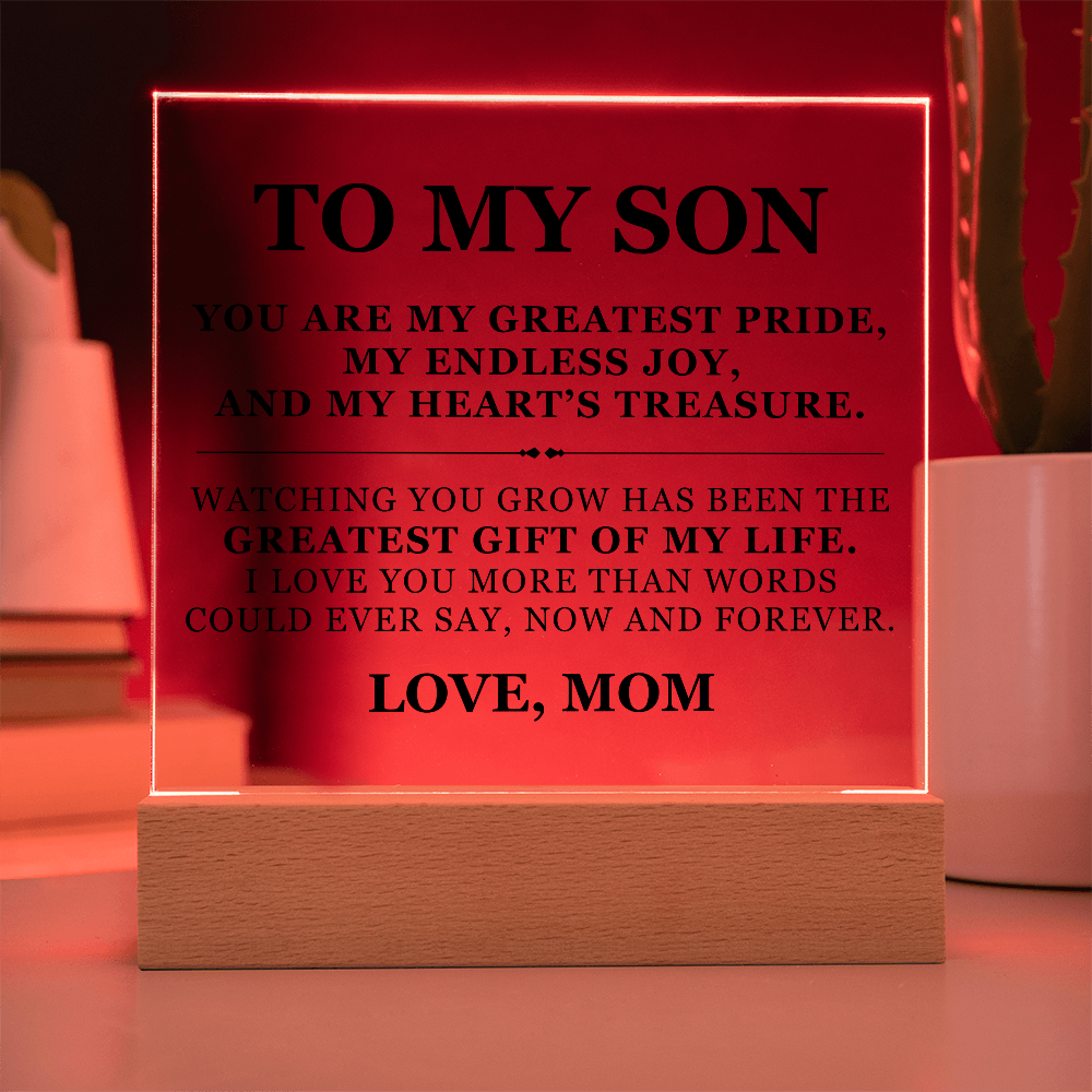Square Acrylic Plaque - To My Son "You Are My Greatest Pride"