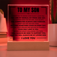 Acrylic Square Plaque - To My Son "You Are My World"