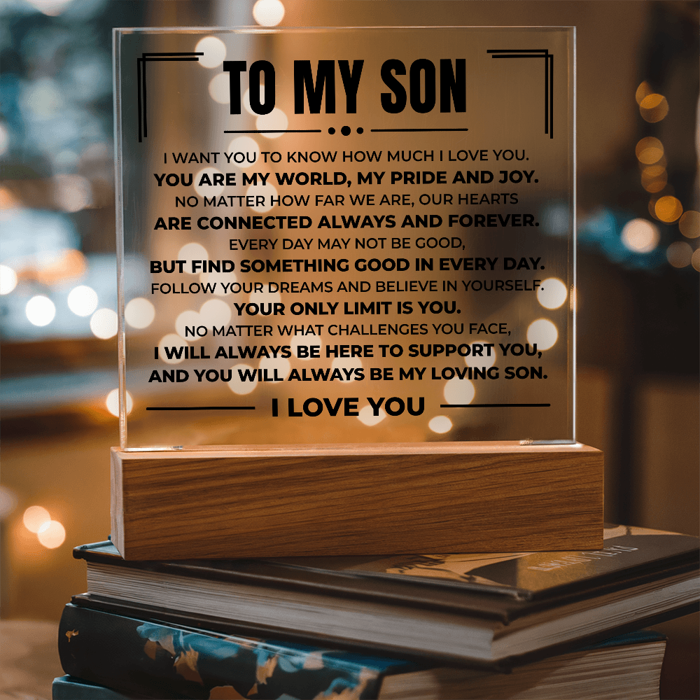 Acrylic Square Plaque - To My Son "You Are My World"