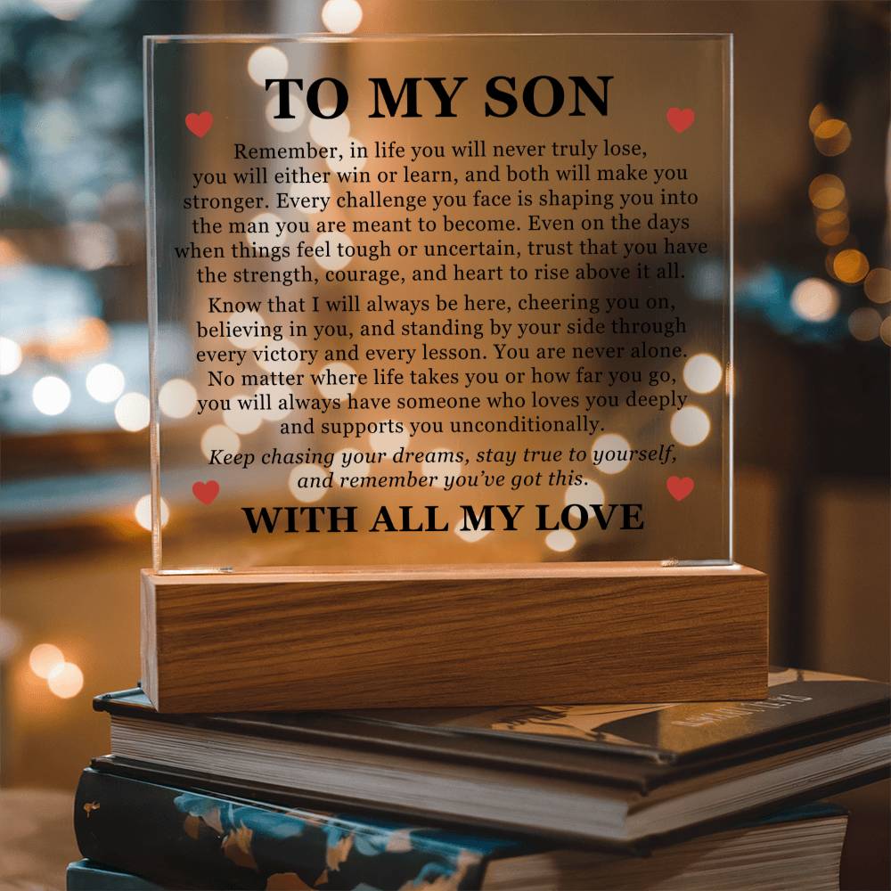 Square Acrylic Plaque - To My Son "You Are Never Alone "