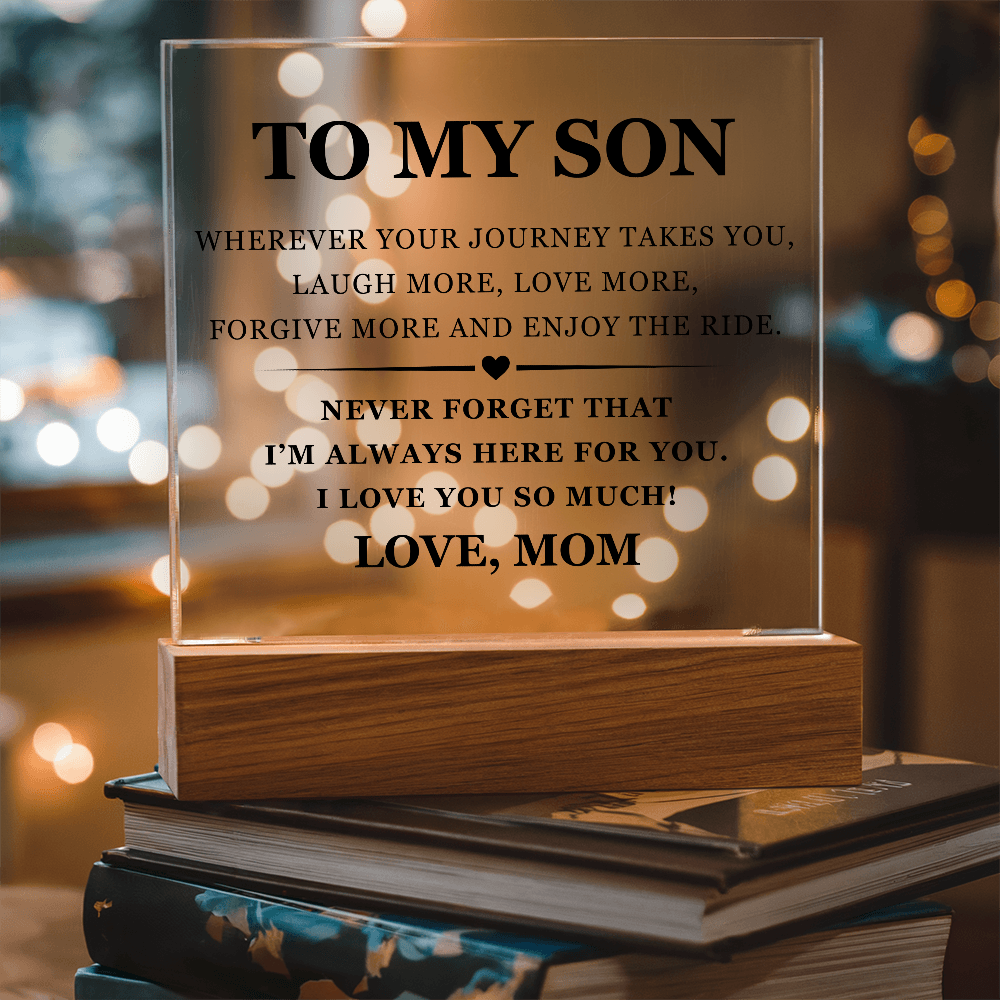 Square Acrylic Plaque - To My Son "I'm Always Here For You"