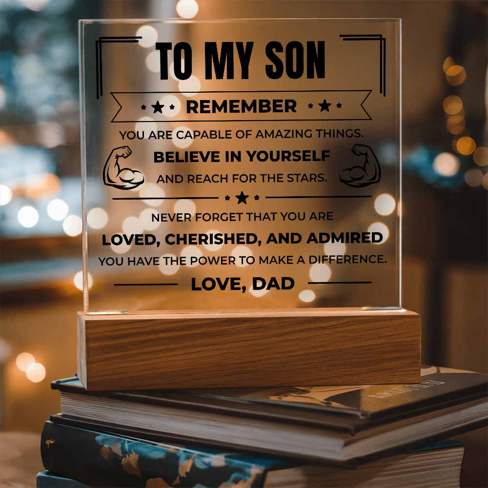 Acrylic Square Plaque - To My Son "Believe in Yourself"