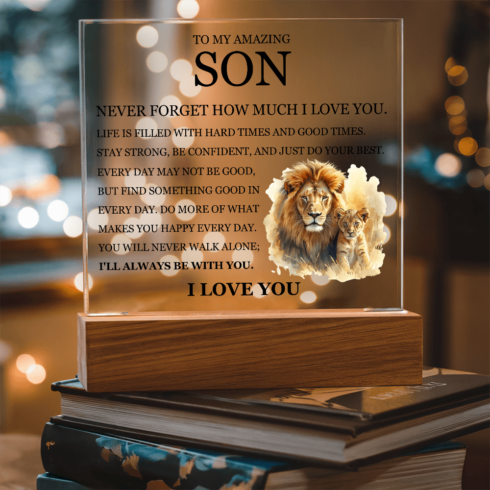 Acrylic Square Plaque - To My Son "Never Forget How Much I Love You"
