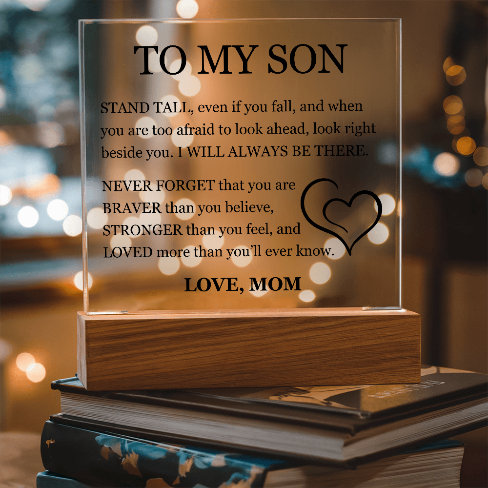 To My Son "Stand Tall, Even If you fall"