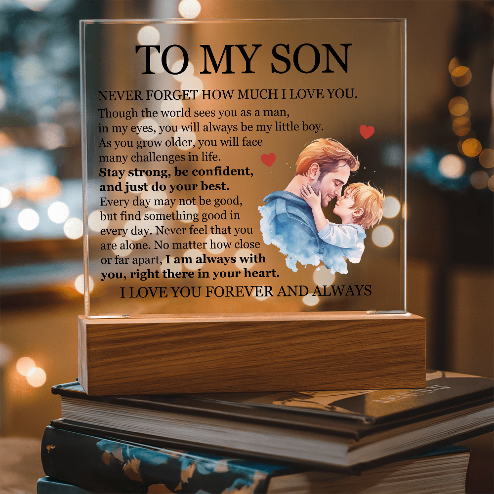 Acrylic Square Plaque - To My Son "I Am Always With You"