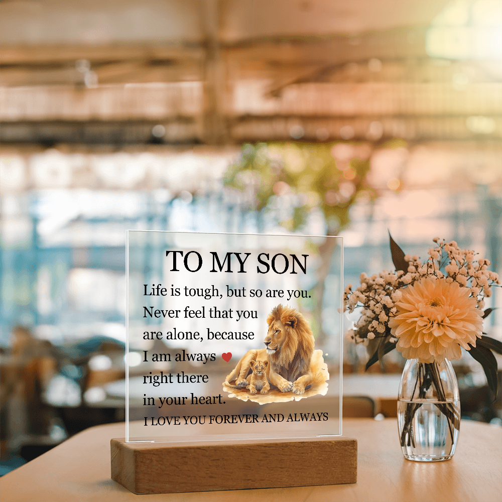 Acrylic Square Plaque - To My Son "Life is Tough, But so are you"