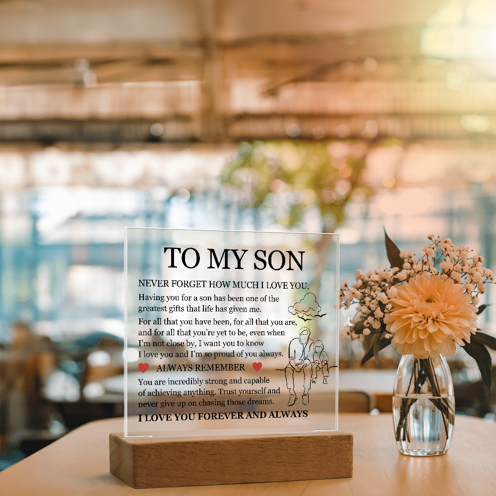 Acrylic Square Plaque - To My Son "I'm So Proud of You Always"
