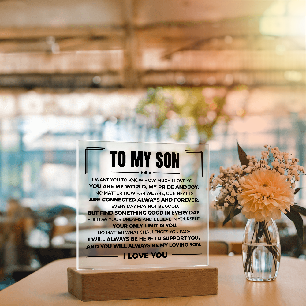 Acrylic Square Plaque - To My Son "You Are My World"