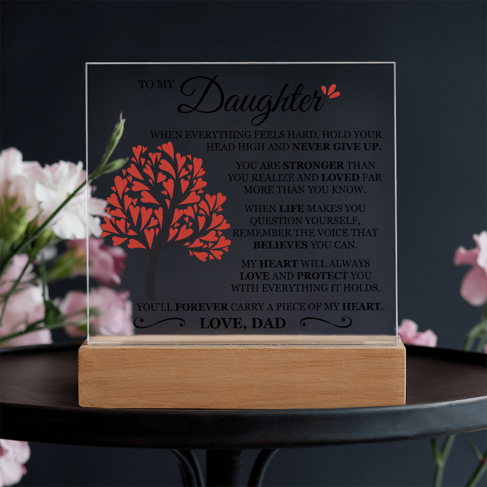 To My Daughter "Never Give Up" Acrylic Plaque