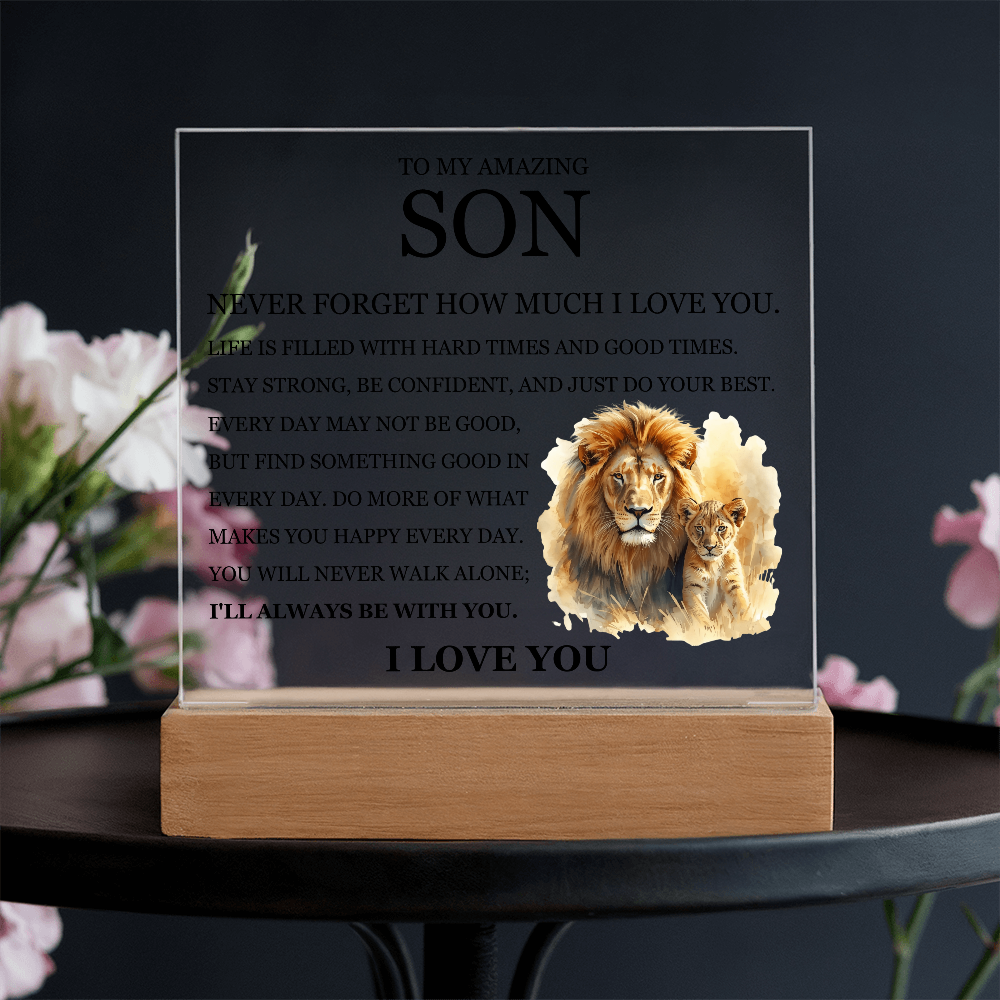 Acrylic Square Plaque - To My Son "Never Forget How Much I Love You"