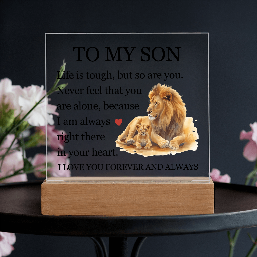 Acrylic Square Plaque - To My Son "Life is Tough, But so are you"