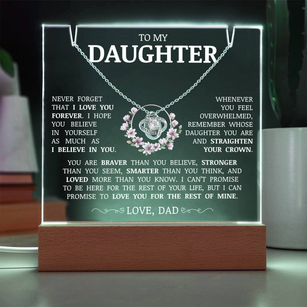 To My Daughter "Never Forget That I Love You" Acrylic Plaque with Love Knot Necklace