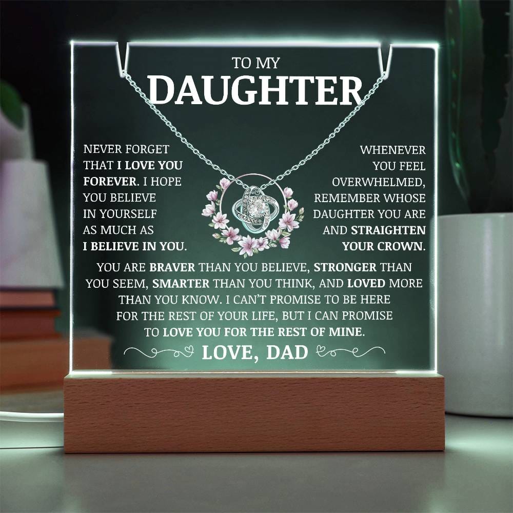 To My Daughter "Never Forget That I Love You Forever" Acrylic Plaque with Love Knot Necklace
