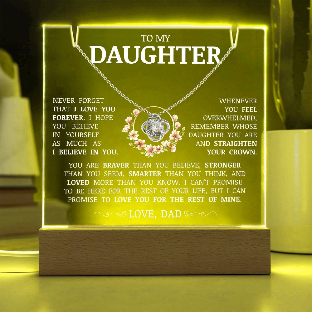 To My Daughter "Never Forget That I Love You" Acrylic Plaque with Love Knot Necklace