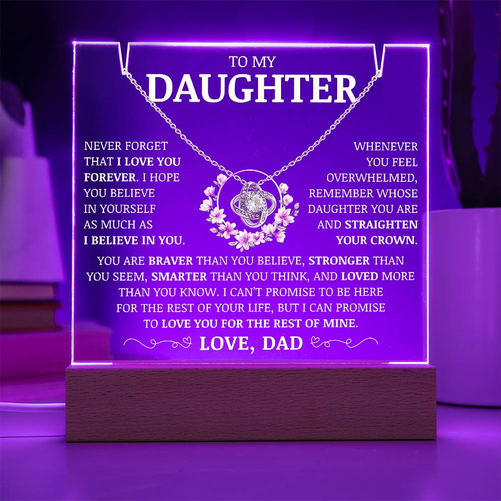 To My Daughter "Never Forget That I Love You Forever" Acrylic Plaque with Love Knot Necklace