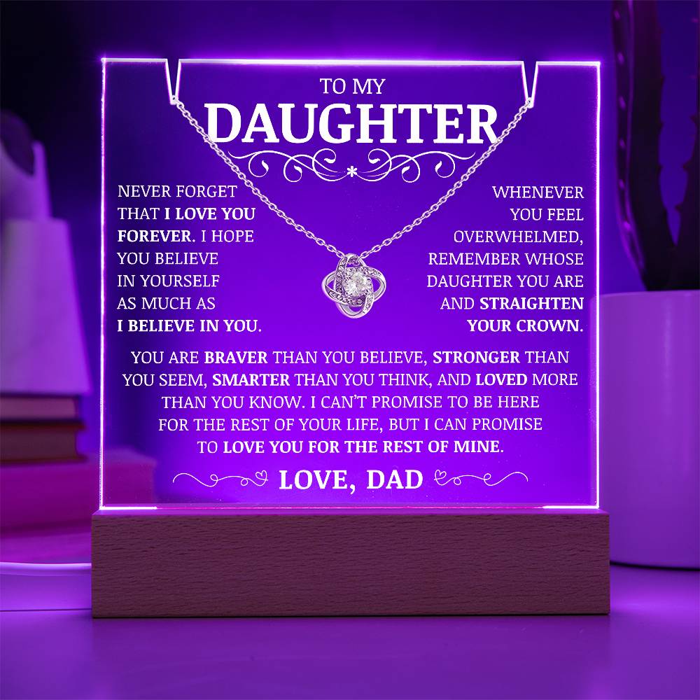To My Daughter "Never Forget That I Love You Forever" Acrylic Plaque with Love Knot Necklace