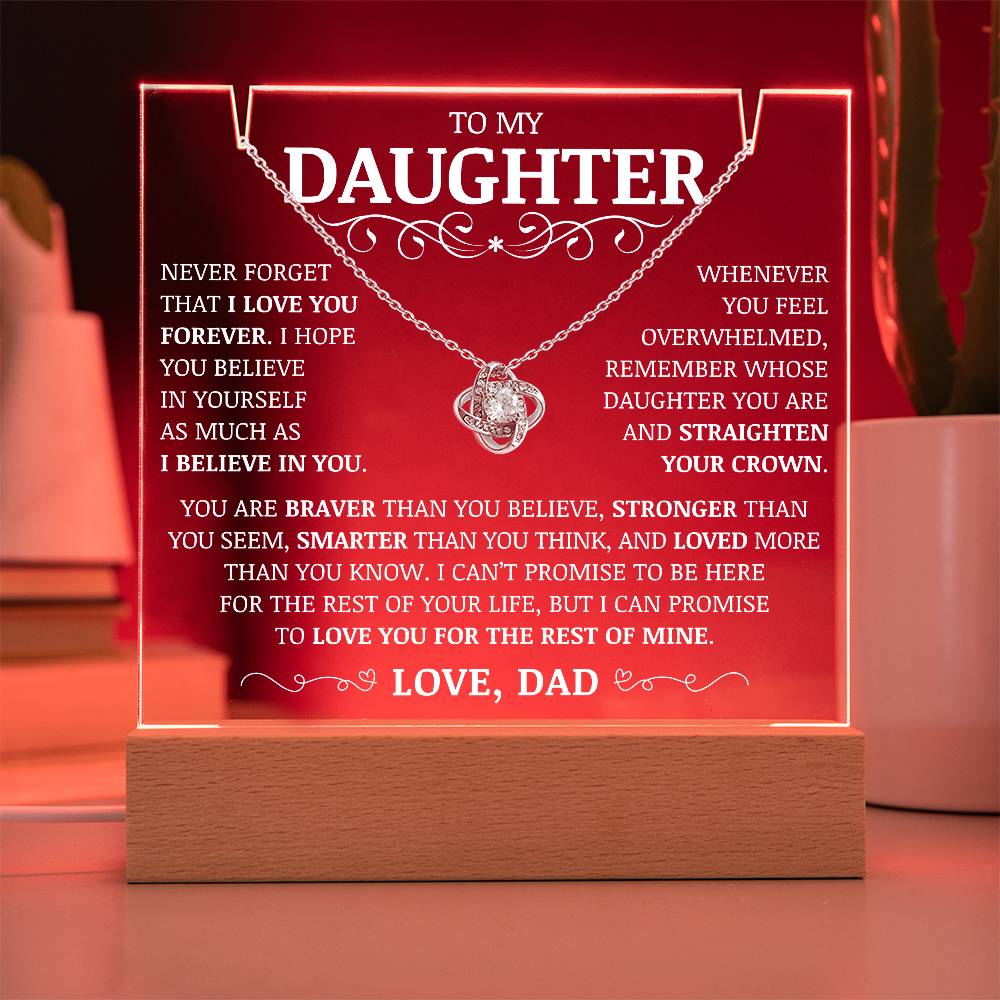 To My Daughter "Never Forget That I Love You Forever" Acrylic Plaque with Love Knot Necklace