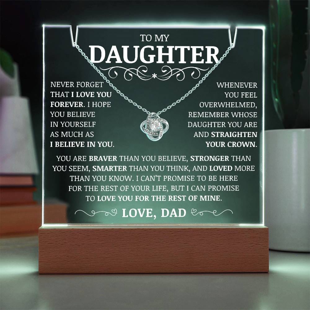 To My Daughter "Never Forget That I Love You Forever" Acrylic Plaque with Love Knot Necklace