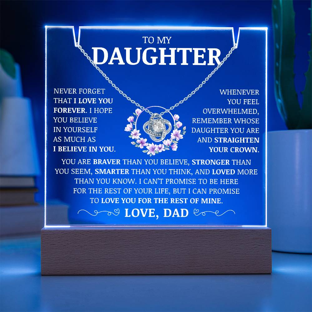 To My Daughter "Never Forget That I Love You Forever" Acrylic Plaque with Love Knot Necklace