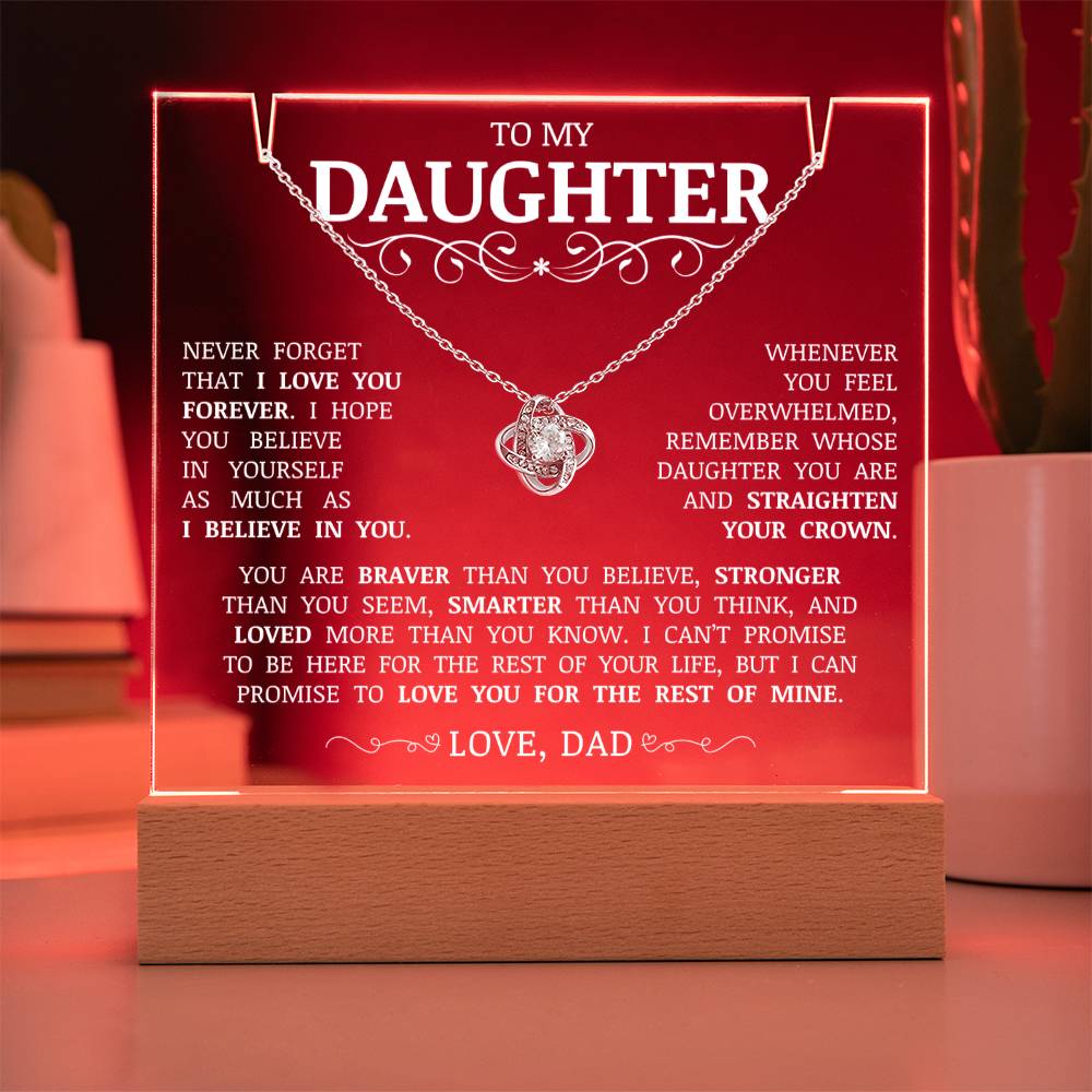 To My Daughter "Never Forget That I Love You" Acrylic Plaque with Love Knot Necklace