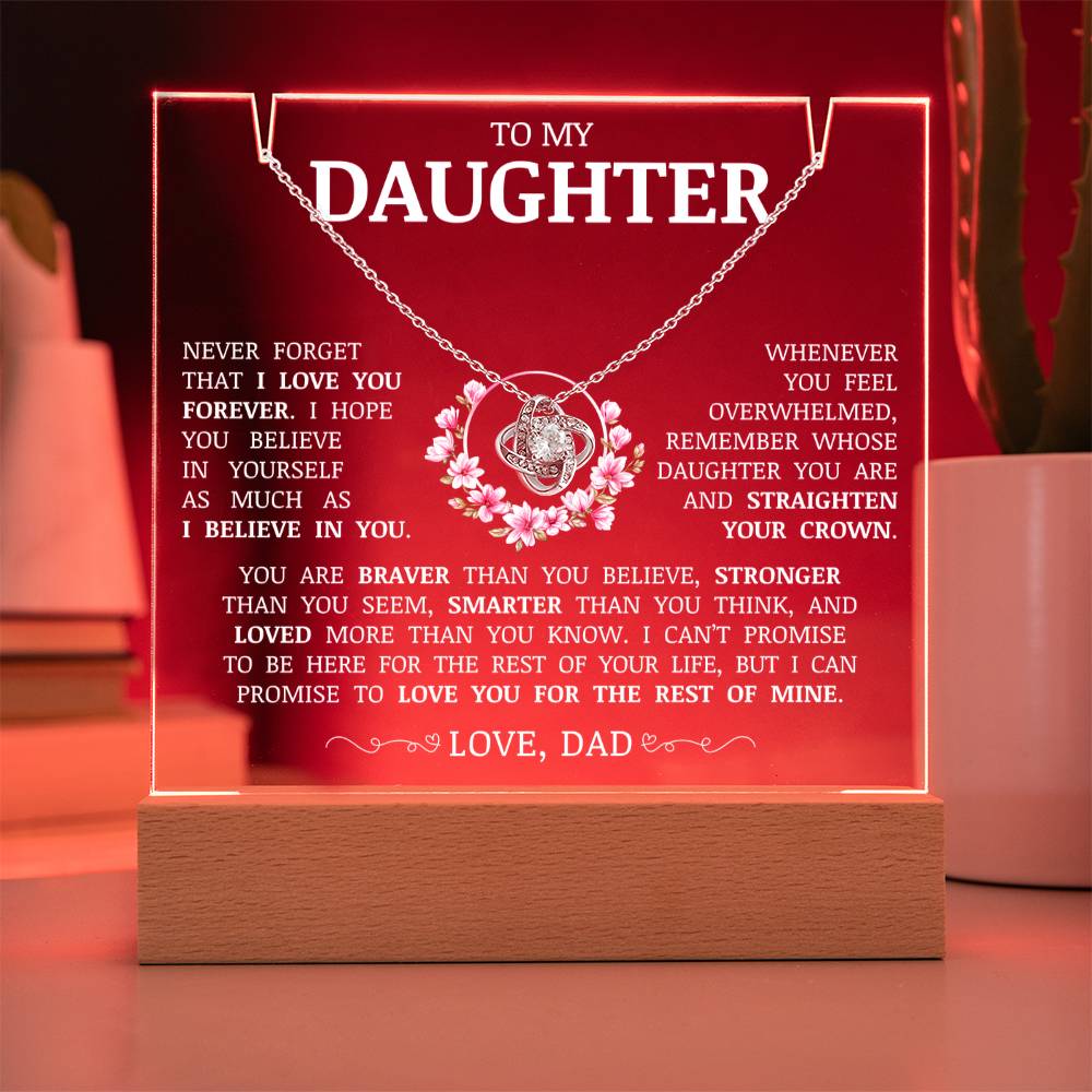 To My Daughter "Never Forget That I Love You" Acrylic Plaque with Love Knot Necklace