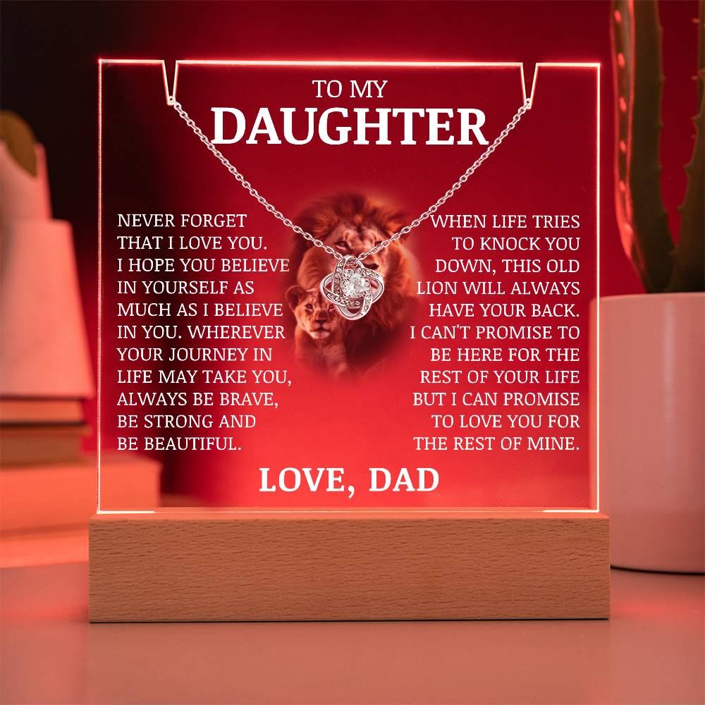 To My Daughter "Be Strong and Beautiful" Love Knot Acrylic Plaque
