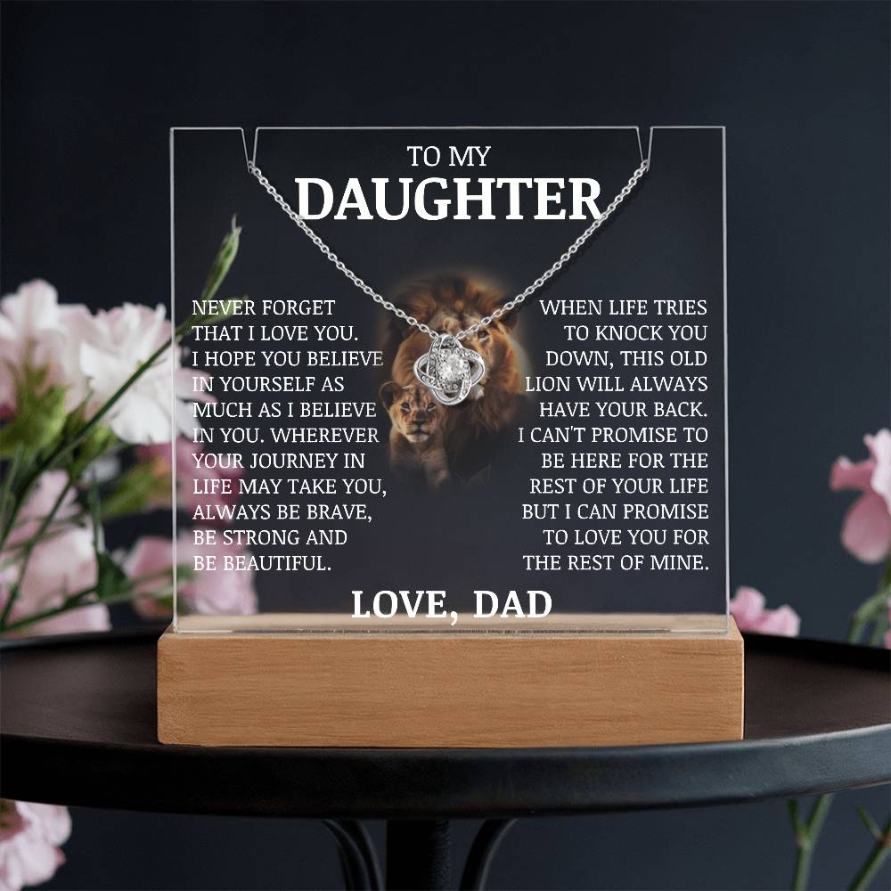 To My Daughter "Be Strong and Beautiful" Love Knot Acrylic Plaque