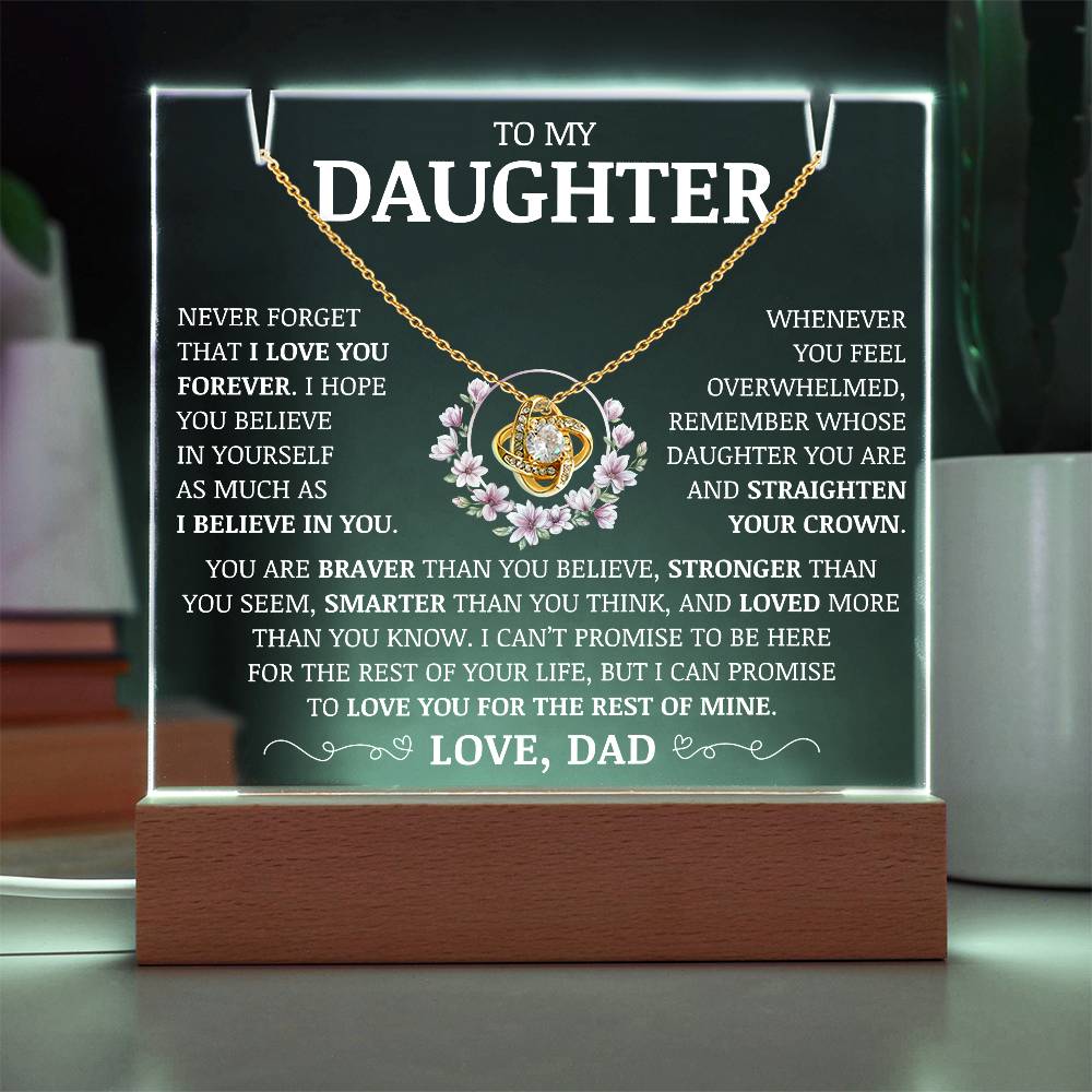 To My Daughter "Never Forget That I Love You Forever" Acrylic Plaque with Love Knot Necklace