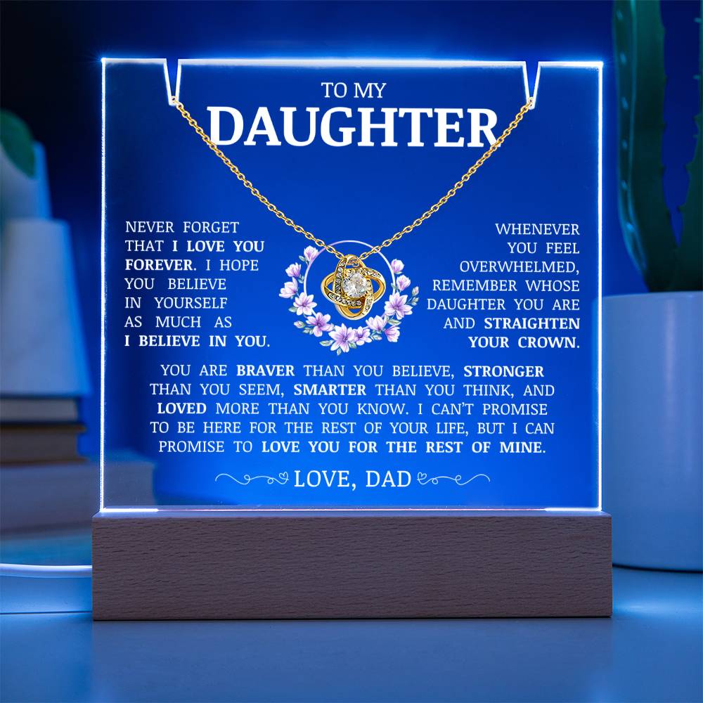 To My Daughter "Never Forget That I Love You" Acrylic Plaque with Love Knot Necklace