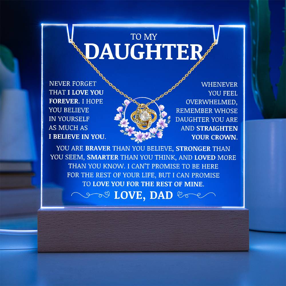 To My Daughter "Never Forget That I Love You Forever" Acrylic Plaque with Love Knot Necklace