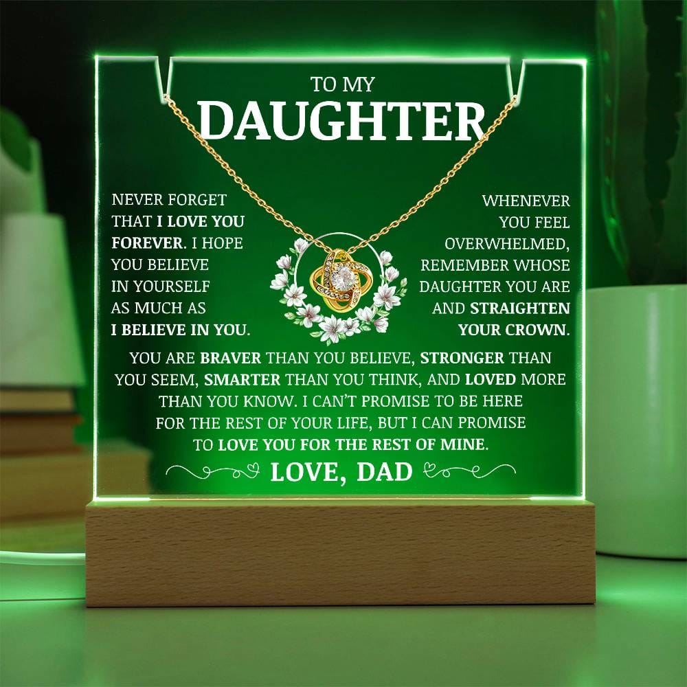 To My Daughter "Never Forget That I Love You Forever" Acrylic Plaque with Love Knot Necklace