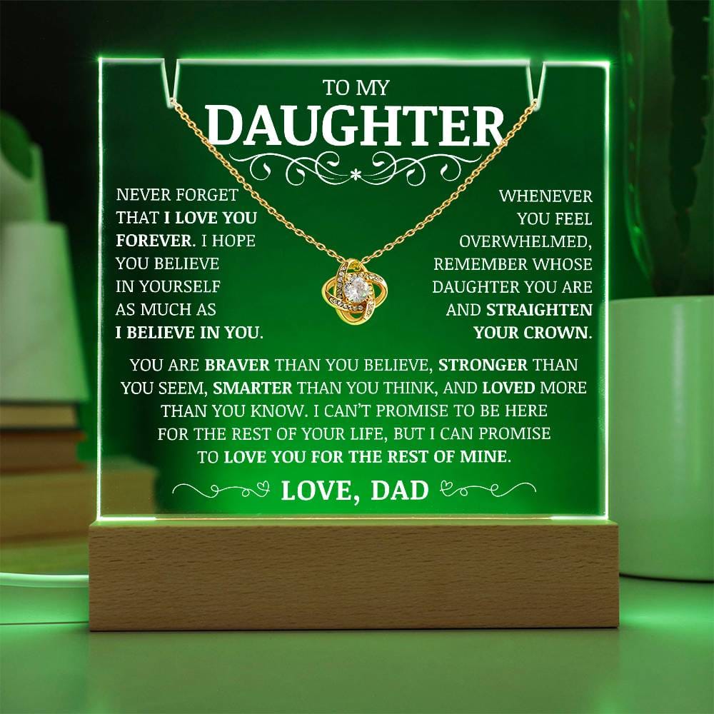 To My Daughter "Never Forget That I Love You Forever" Acrylic Plaque with Love Knot Necklace
