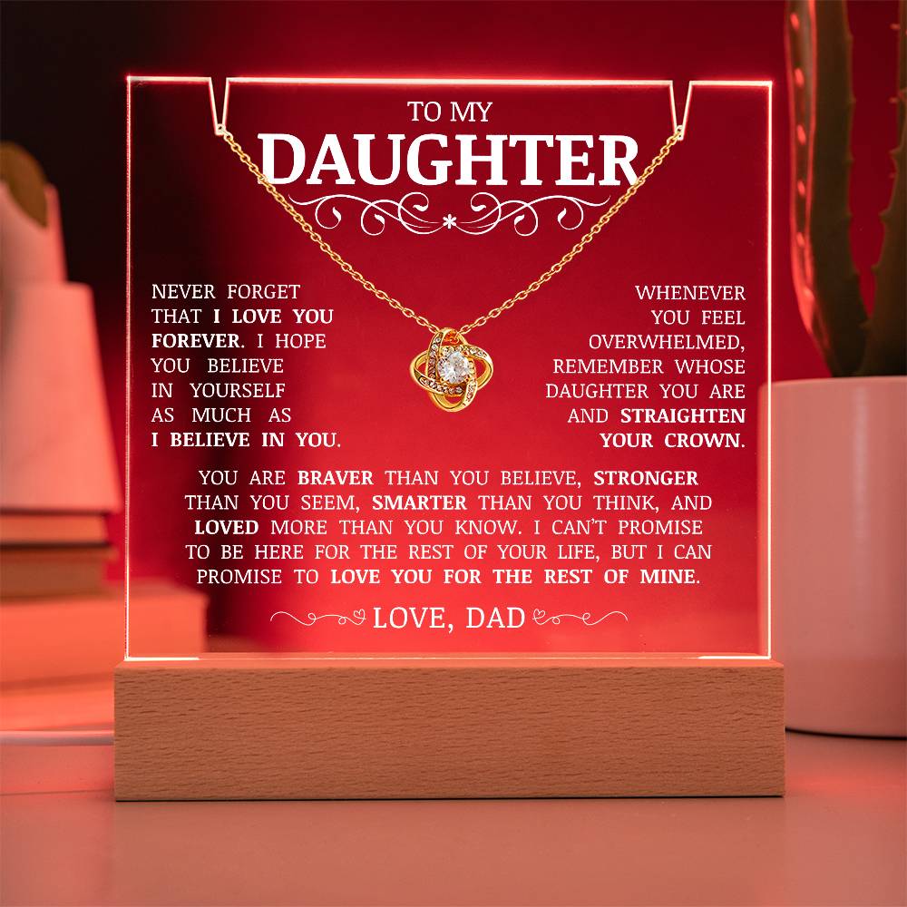 To My Daughter "Never Forget That I Love You" Acrylic Plaque with Love Knot Necklace