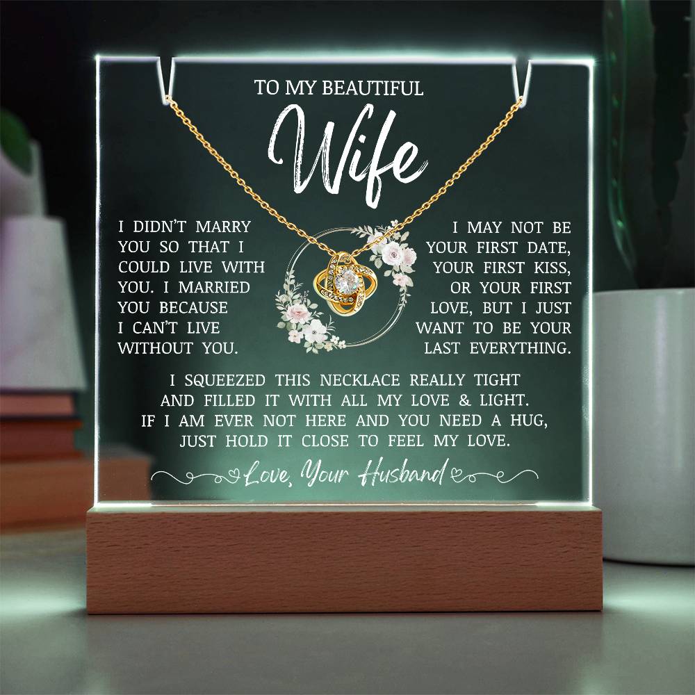 To My Beautiful Wife "I Can't Live Without You" Acrylic Lamp | Love Knot Necklace