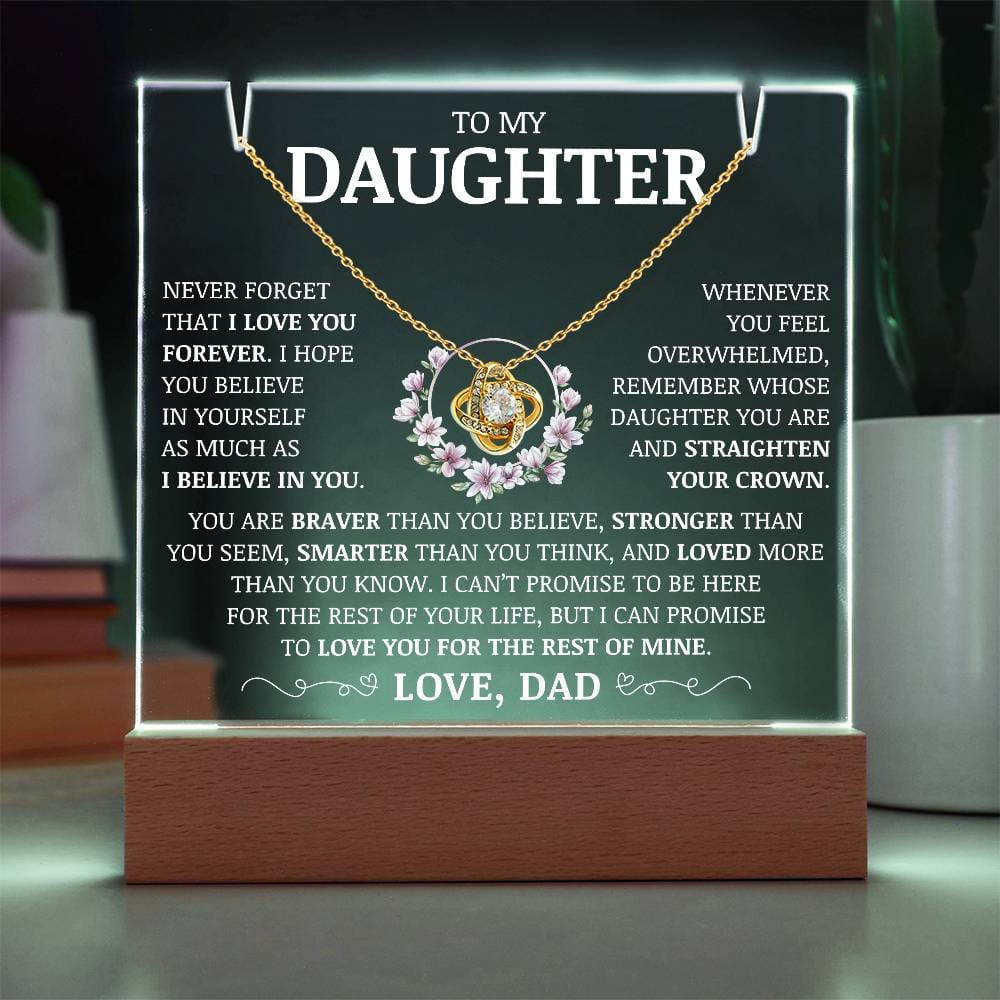 To My Daughter "Never Forget That I Love You Forever" Acrylic Plaque with Love Knot Necklace