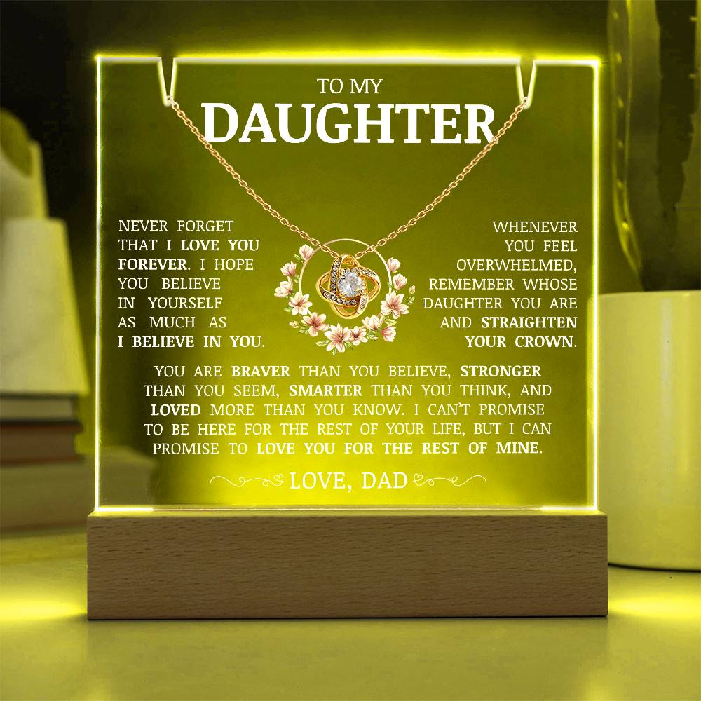To My Daughter "Never Forget That I Love You" Acrylic Plaque with Love Knot Necklace