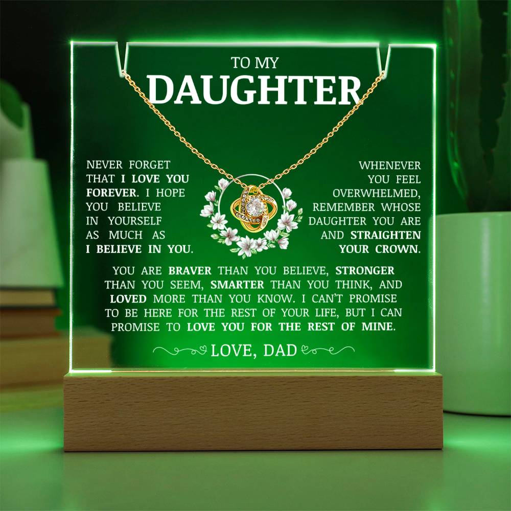 To My Daughter "Never Forget That I Love You" Acrylic Plaque with Love Knot Necklace