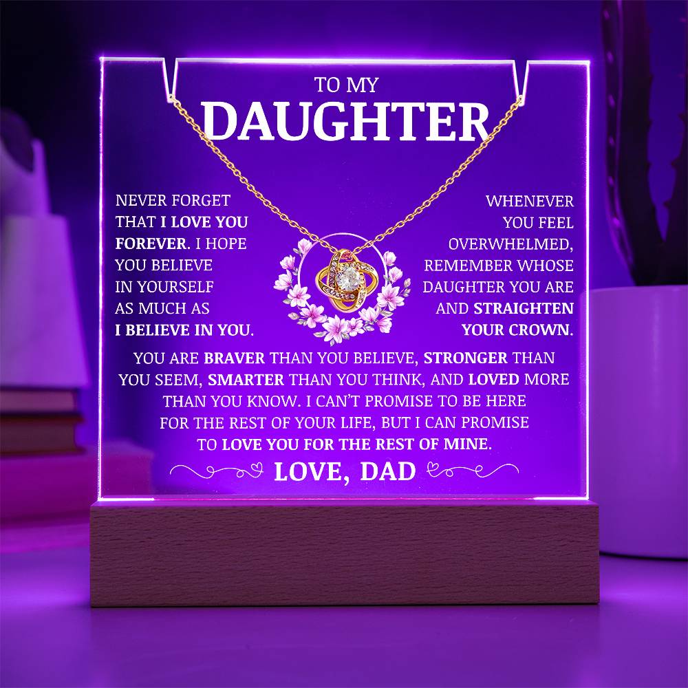 To My Daughter "Never Forget That I Love You Forever" Acrylic Plaque with Love Knot Necklace