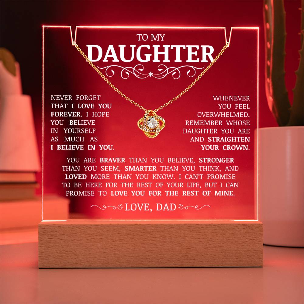To My Daughter "Never Forget That I Love You" Acrylic Plaque with Love Knot Necklace