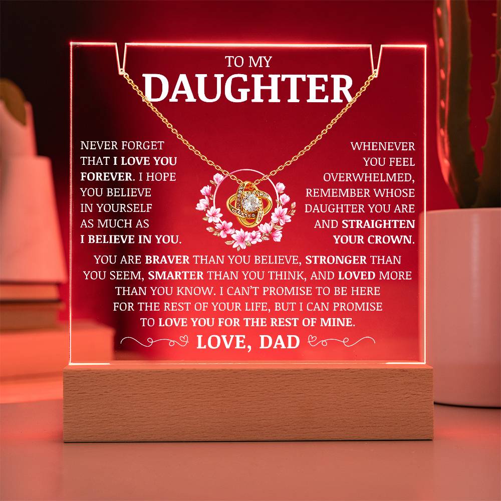To My Daughter "Never Forget That I Love You Forever" Acrylic Plaque with Love Knot Necklace